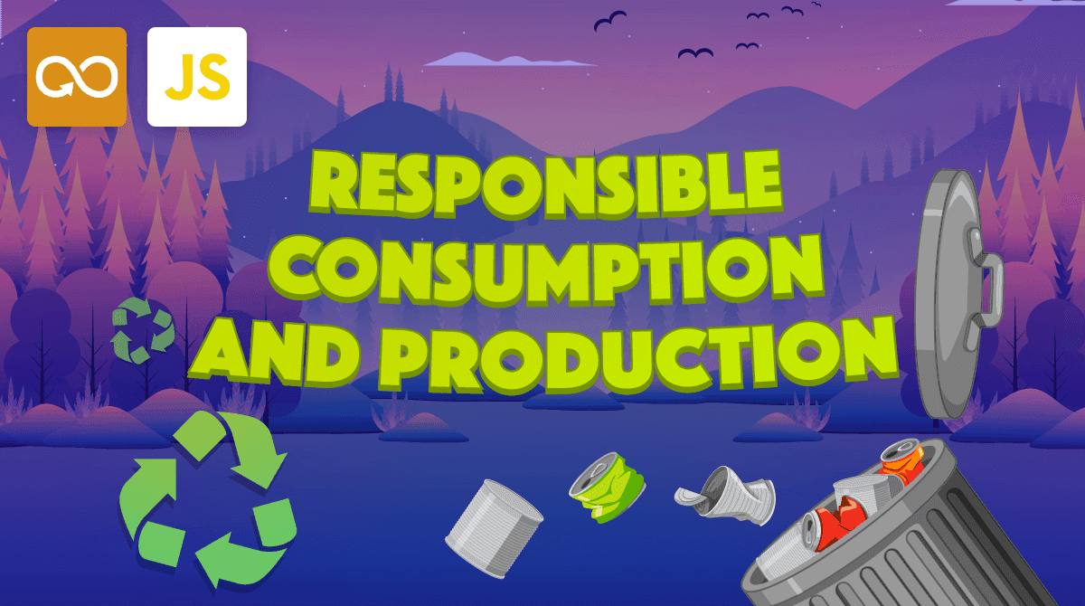 Responsible Consumption and Production