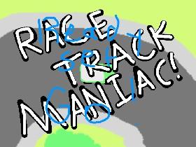 Race Track Maniac 1