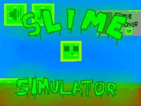 Slime Simulator 1 1