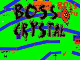 Boss Crystal 1