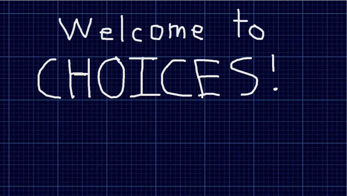 Choices 1