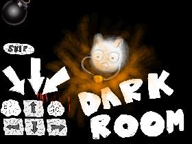 Dark Room! 2