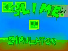 Slime Simulator 1