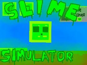 Slime Simulator 1