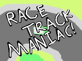 Race Track Maniac 1