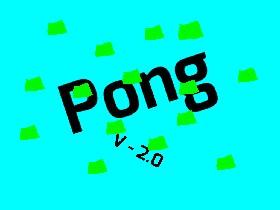 better pong (sorry creator)