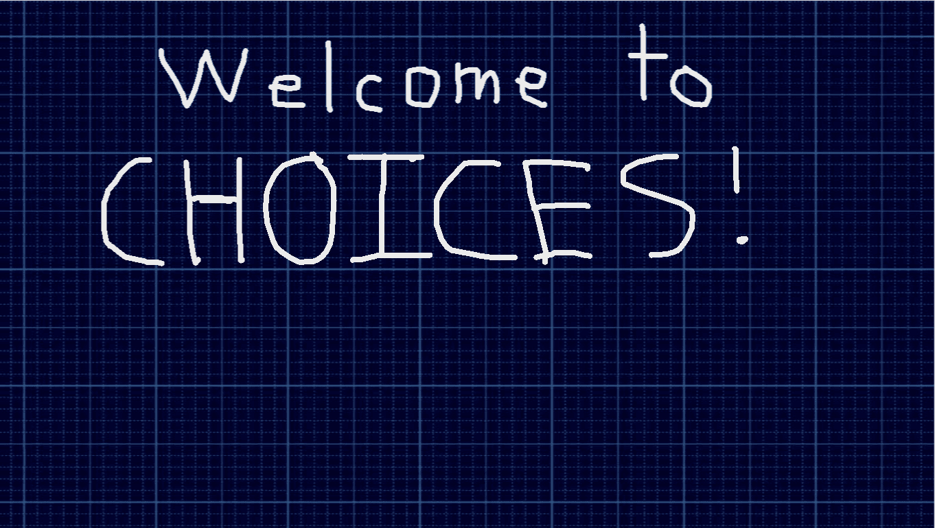 Choices 4