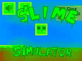 Slime Simulator