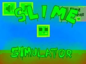 Slime Simulator 1