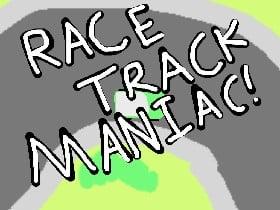 Race Track Maniac 1