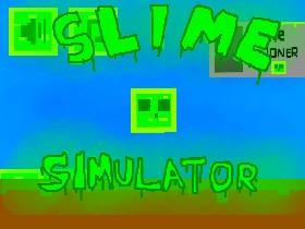 Slime Simulator 1