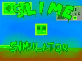 Slime Simulator