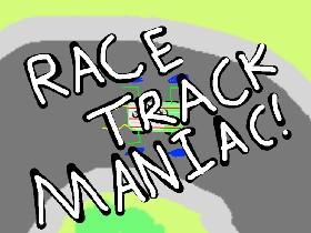 Race Track Maniac 1