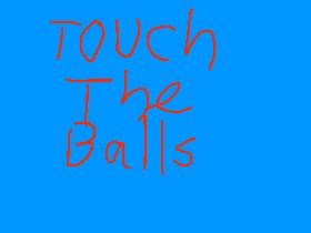 Touch the ball