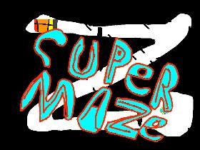 super maze fast