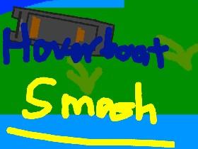 Hoverboat Smash