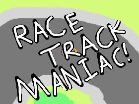 Race Track Maniac