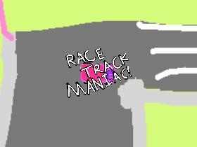 Race Track Maniac 1