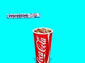 Mentos and Coke