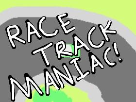 Race Track Maniac 1