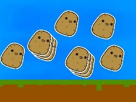 Burry the potatoes