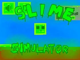 Slime Simulator 1