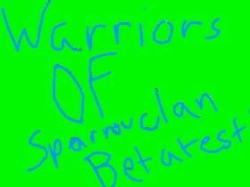 Tryout WARRIORS OF SPARROWCLAN!!!
