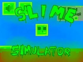 Slime Simulator Remake 1