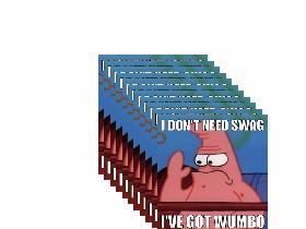 Patrick wumbo