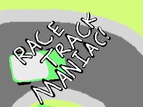 Race Track Maniac 1