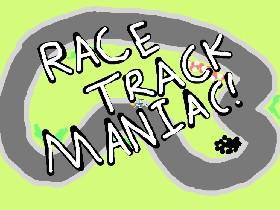 Race Track Maniac 1