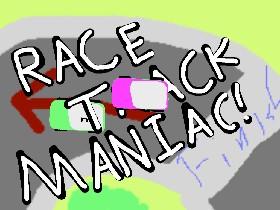 Race Track Maniac 1 1