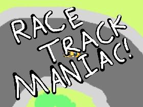 Race Track Maniac