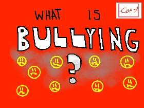 What is bullying? 1 1