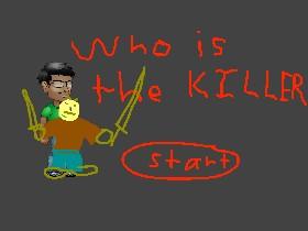 Who is the killer?