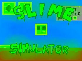 Slime Simulator 1