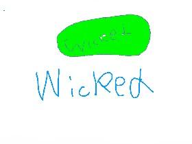 Wicked