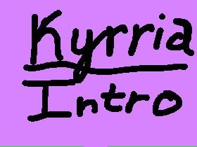 Kyrria—Intro