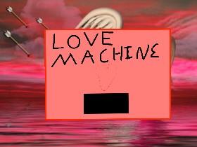 #lovemachine 1