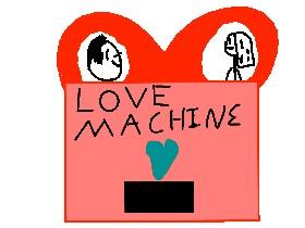 ❤️Love Machine!❤️ 1