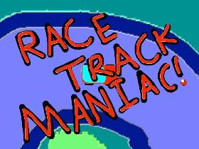 Race Track Maniac