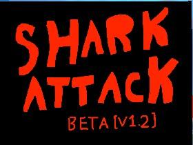 SharkAttack BETA [V 1.2] 1