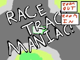 Race Track Maniac 1 edited by me