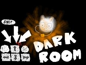 Dark Room 3!