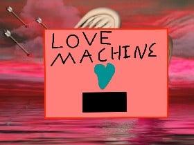 #lovemachine 1