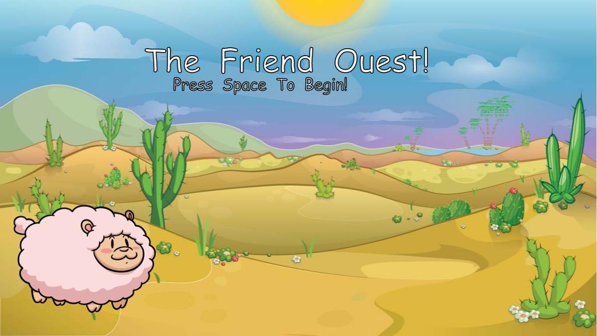 The Friend Quest!