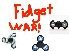 FIDGET WAR