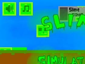 Slime Simulator 1