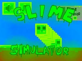 Slime Simulator 1