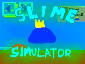 Slime Simulator 1